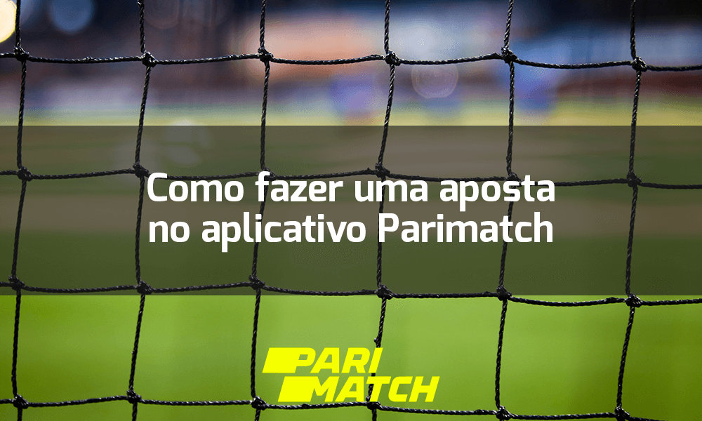 Como fazer uma aposta no aplicativo Parimatch